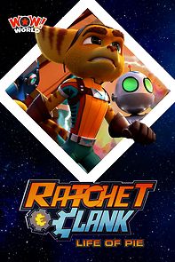 Ratchet & Clank: Life Of Pie