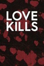 Love Kills: Season 1