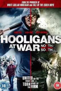 Hooligans At War: North Vs. South