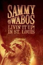 Sammy Hagar And The Wabos: Livin' It Up! In St. Louis