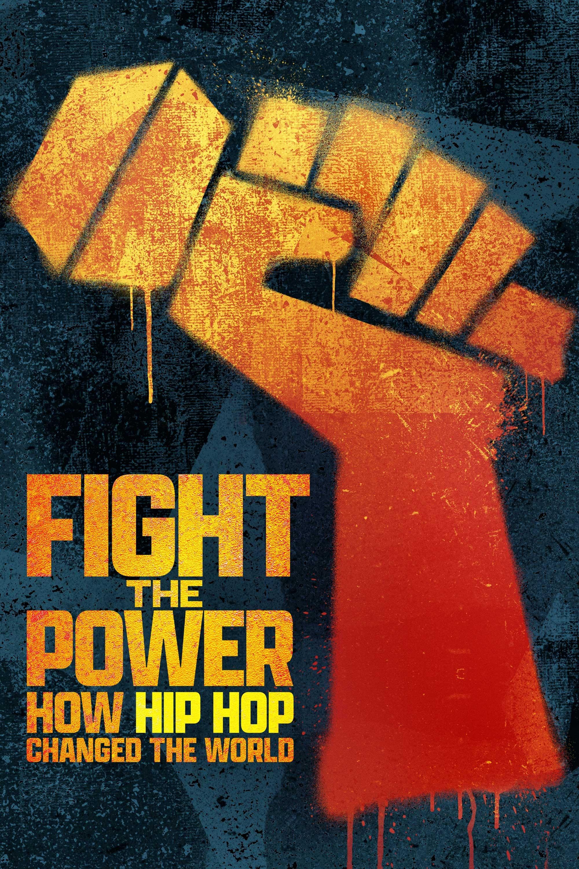 Fight The Power How Hip Hop Changed The World: Season 1