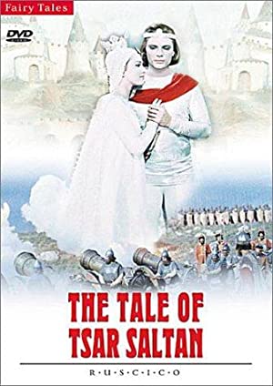 The Tale Of Tsar Saltan