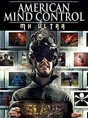 American Mind Control: Mk Ultra
