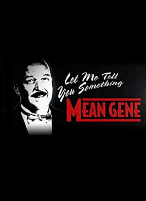 Wwe: Let Me Tell You Something Mean Gene
