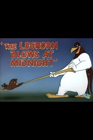 The Leghorn Blows At Midnight