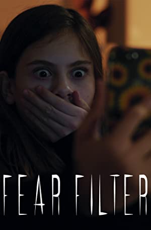 Fear Filter (short 2019)