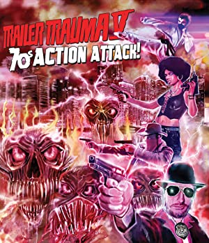 Trailer Trauma V: 70s Action Attack!