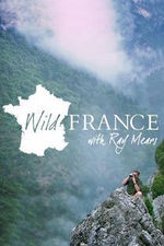Wild France With Ray Mears: Season 1