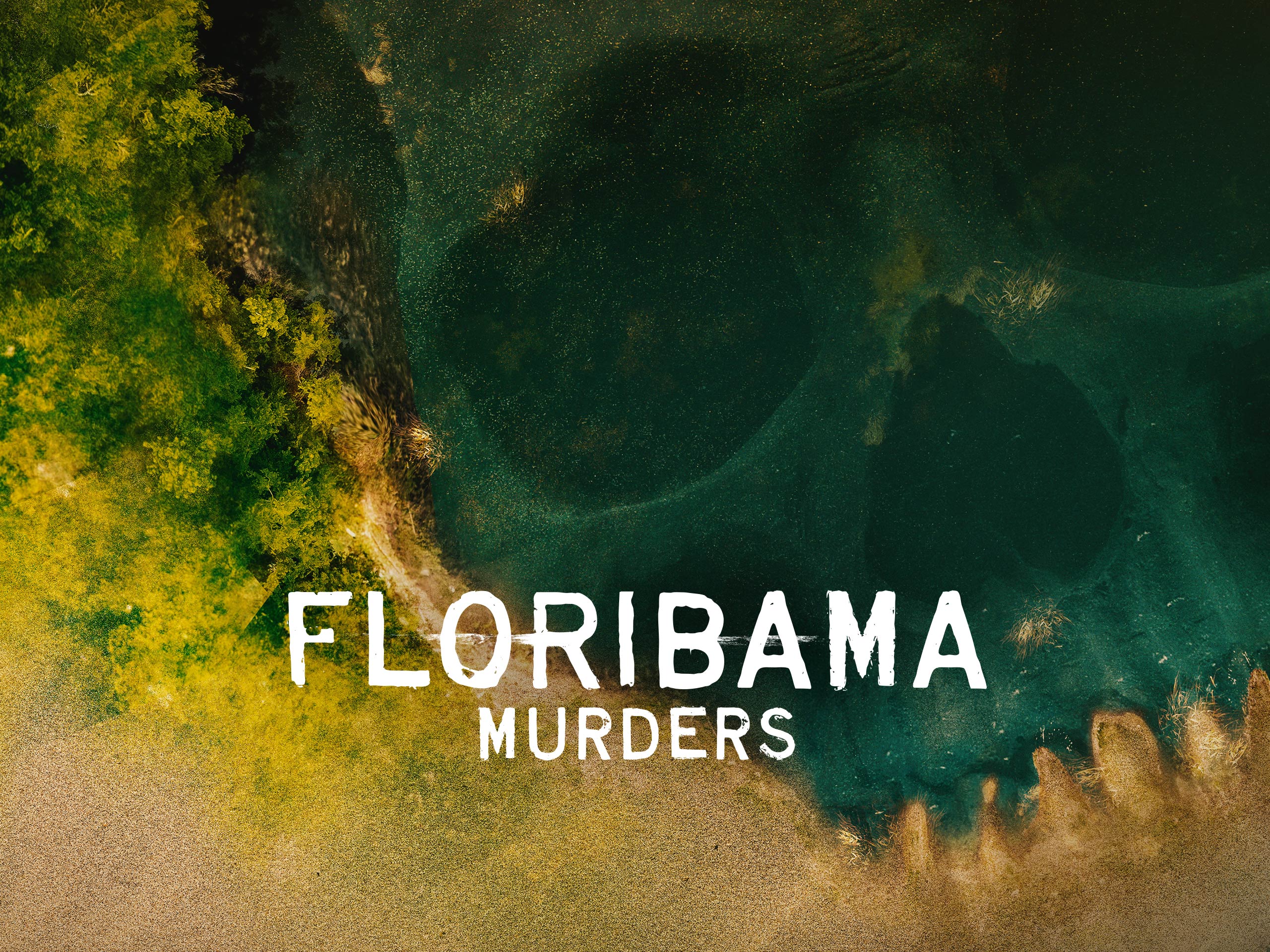 Floribama Murders: Season 1