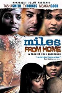 Miles From Home 2006