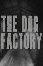 The Dog Factory