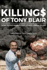 The Killing$ Of Tony Blair