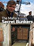 The Mafia's Secret Bunkers